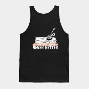 Halloween Shirts Women Never Better Skeleton Floral Skull Tank Top